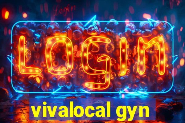 vivalocal gyn